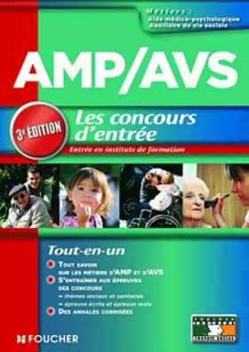 Couverture du produit · AMP AVS Aide médico-psychologique, et Auxiliaire de vie sociale Le concours d'entrée 3 édition