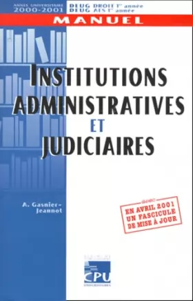 Couverture du produit · Institutions administratives et judiciaires. : Edition 2000-2001