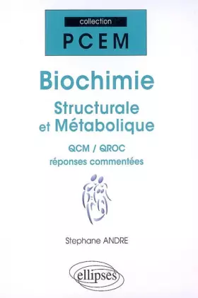 Couverture du produit · Biochimie : QCM et QRC corrigés et commentés