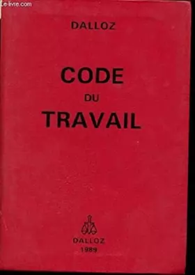 Couverture du produit · Code du travail (Codes Dalloz)