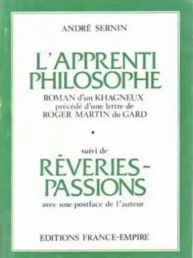 Couverture du produit · L'Apprenti philosophe Suivi de Rêveries-passions : 1938-1942 (L'Étudiant)