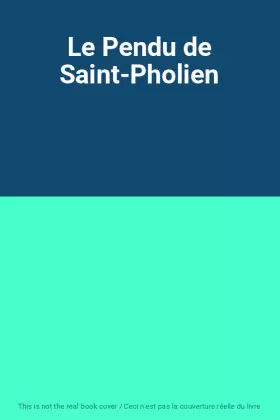 Couverture du produit · Le Pendu de Saint-Pholien