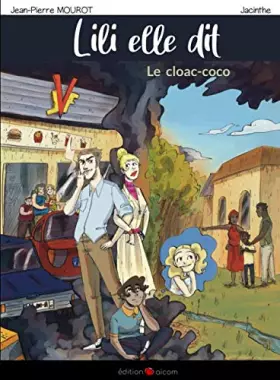 Couverture du produit · Lili elle dit: Le cloac-coco