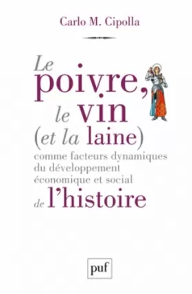 Couverture du produit · Le poivre, le vin (et la laine) comme facteurs dynamiques du développement économique et social de l'histoire