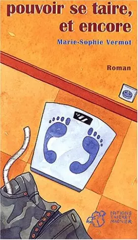 Couverture du produit · Pouvoir se taire, et encore