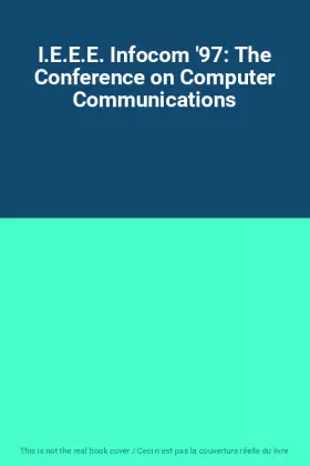 Couverture du produit · I.E.E.E. Infocom '97: The Conference on Computer Communications