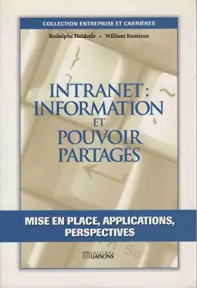Couverture du produit · Intranet : Information et pouvoir partagés, mise en place, applications, perspectives