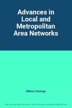 Couverture du produit · Advances in Local and Metropolitan Area Networks