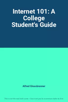 Couverture du produit · Internet 101: A College Student's Guide