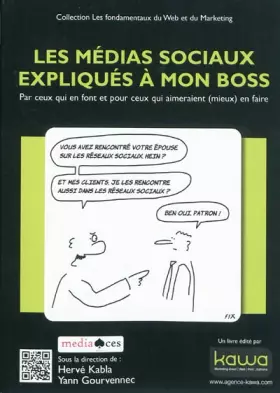 Couverture du produit · Les médias sociaux expliqués à mon boss - Par ceux qui en font et pour ceux qui aimeraient (mieux) en faire