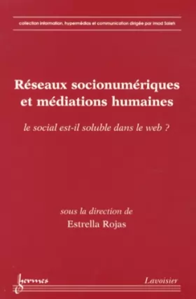 Couverture du produit · Réseaux socionumériques et médiations humaines: Le social est-il soluble dans le web ?