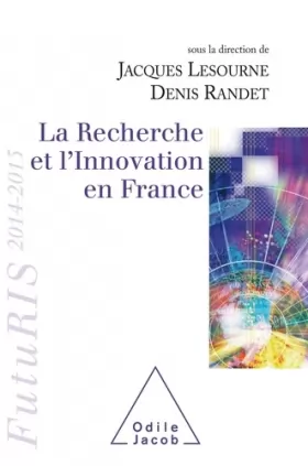 Couverture du produit · La Recherche et l'innovation en France -: Futuris 2014-2015