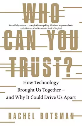 Couverture du produit · Who Can You Trust?: How Technology Brought Us Together – and Why It Could Drive Us Apart