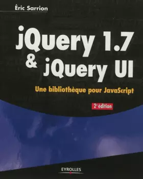 Couverture du produit · jQuery 1.7 & jQuery UI. Une bibliothèque pour JavaScript.