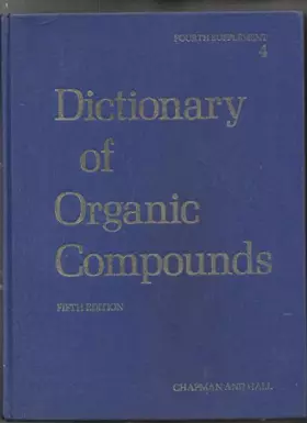 Couverture du produit · Dictionary of Organic Compounds: 4th Supplement