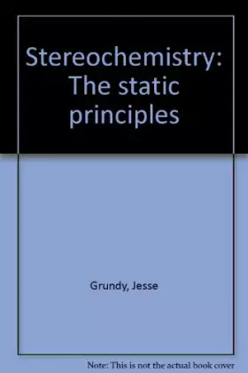 Couverture du produit · Stereochemistry: The static principles