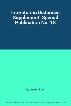 Couverture du produit · Interatomic Distances Supplement: Special Publication No. 18