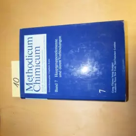 Couverture du produit · Methodicum Chimicum. Band 7: Hauptgruppenelemente und deren Verbindungen.