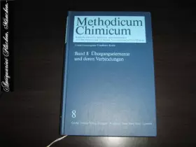 Couverture du produit · Methodicum Chimicum. Band 8: Übergangselemente und deren Verbindungen.