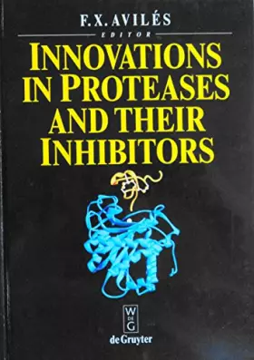 Couverture du produit · Innovations in Proteases and Their Inhibitors