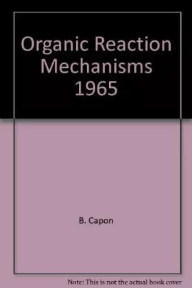 Couverture du produit · Organic Reaction Mechanisms 1965