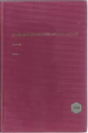 Couverture du produit · Organic Reaction Mechanisms 1968: An annual survey covering the literature dated December 1967 through November 1968 (Organic R