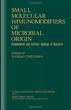 Couverture du produit · Small Molecular Immunomodifiers of Microbial Origin: Fundamental Clinical Studies Bestatin