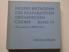 Couverture du produit · Neuere Methoden der präparativen organischen Chemie. Bd. 4