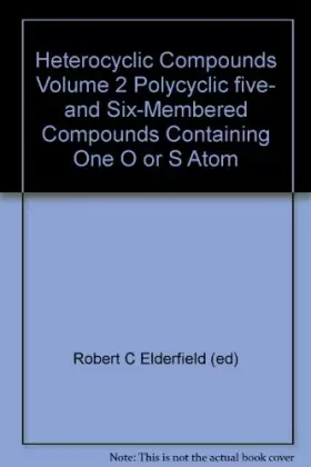 Couverture du produit · Heterocyclic Compounds, Volume 2: Polycyclic Five- and Six-Membered