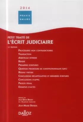 Couverture du produit · Petit traité de l'écrit judiciaire 2014