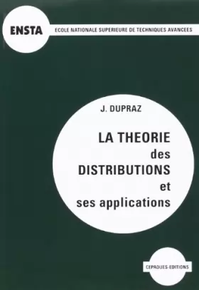 Couverture du produit · La Théorie des distributions et ses applications