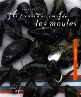 Couverture du produit · 36 FACONS D'ACCOMODER LES MOULES