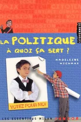Couverture du produit · La politique, à quoi ça sert ?