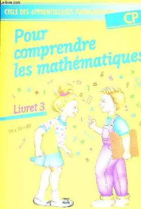 Couverture du produit · Comprendre les mathématiques, CP, livret numéro 3, 1991