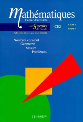 Couverture du produit · Mathématiques CE2 : nombres et calcul, géométrie, mesure problèmes. Cahier d'activités cycle 3, niveau 1