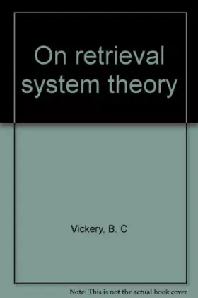 Couverture du produit · On Retrieval System Theory