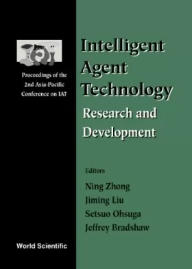 Couverture du produit · Intelligent Agent Technology: Research and Development Proceedings of the Second Asia-Pacific Conference (Iat 2001) Maebashi Ci