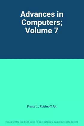 Couverture du produit · Advances in Computers Volume 7
