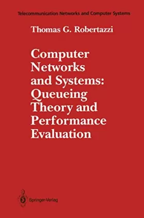Couverture du produit · Computer Networks and Systems: Queueing Theory and Performance Evaluation