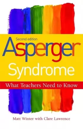 Couverture du produit · Asperger Syndrome, Second Edition: What Teachers Need to Know
