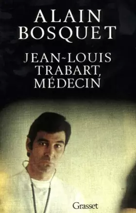 Couverture du produit · Jean-Louis Trabart, médecin