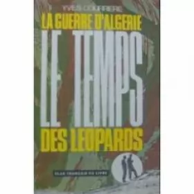 Couverture du produit · La guerre d'Algérie, tome 2: Le temps des leopards