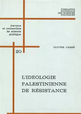 Couverture du produit · L'idéologie palestinienne de résistance: Analyse de textes, 1964-1970