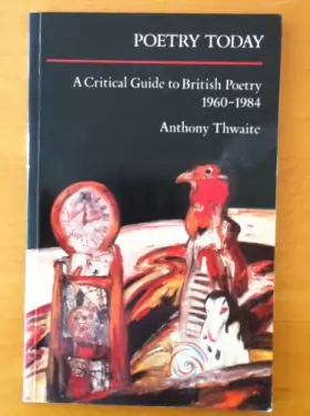 Couverture du produit · Poetry Today: A Critical Guide to British Poetry 1960 - 1984