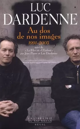 Couverture du produit · Au dos de nos images (1991-2005) : Suivi de Le Fils et L'Enfant
