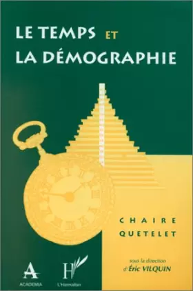 Couverture du produit · Le temps et la démographie: Actes du colloque Chaire Quetelet 1993, Louvain-la-Neuve, 14-17 septembre 1993