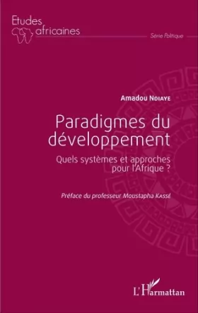 Couverture du produit · Paradigmes du développement: Quels systèmes et approches pour l'Afrique ?