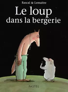 Couverture du produit · Le loup dans la bergerie
