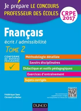 Couverture du produit · Français - Professeur des écoles - Ecrit, admissibilité - T.2 : CRPE 2017: Tome 2 : CRPE 2017