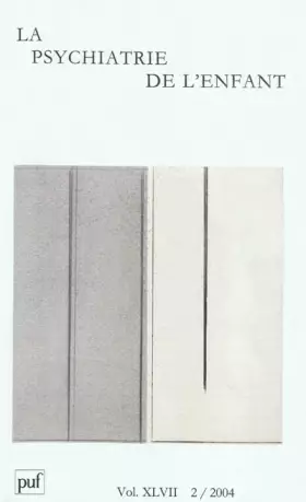 Couverture du produit · psychiatrie de l'enfant 2004, vol. 47 (2)